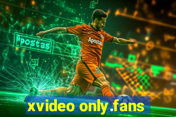 xvideo only.fans